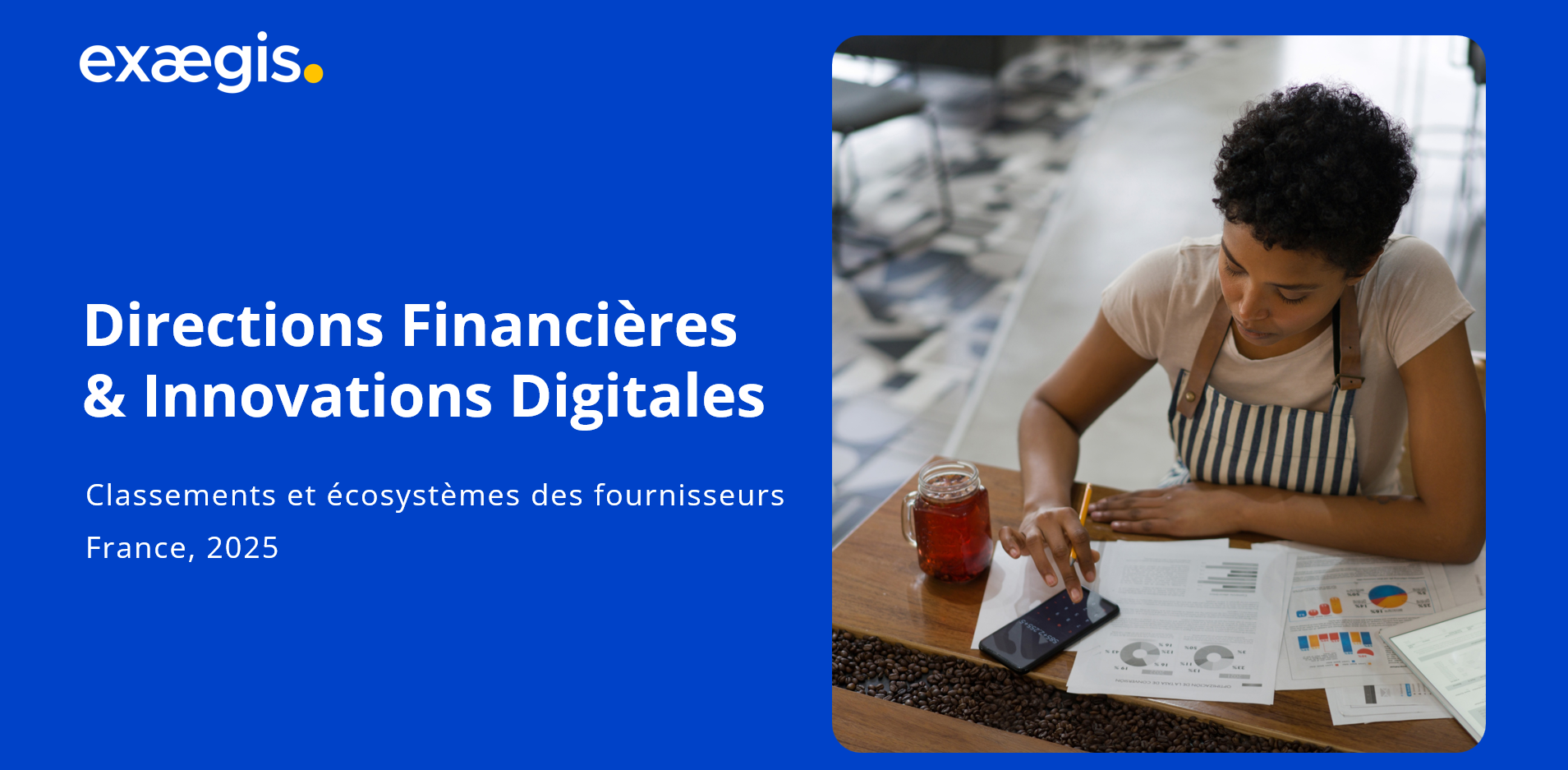 Directions Financières & Digital - Classements et écosystèmes des fournisseurs Directions Financières & Digital - Classements et écosystèmes des fournisseurs