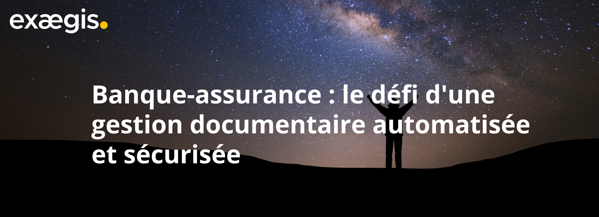 Ebook - Banque-assurance - le défi dune gestion documentaire automatisée et sécurisée Ebook - Banque-assurance - le défi dune gestion documentaire automatisée et sécurisée