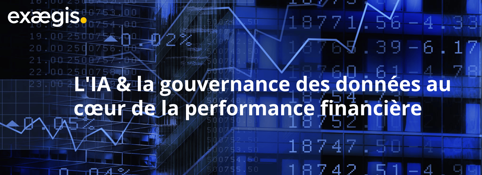 Ebook - LIA & la gouvernance des données au cœur de la performance financière Ebook - LIA & la gouvernance des données au cœur de la performance financière