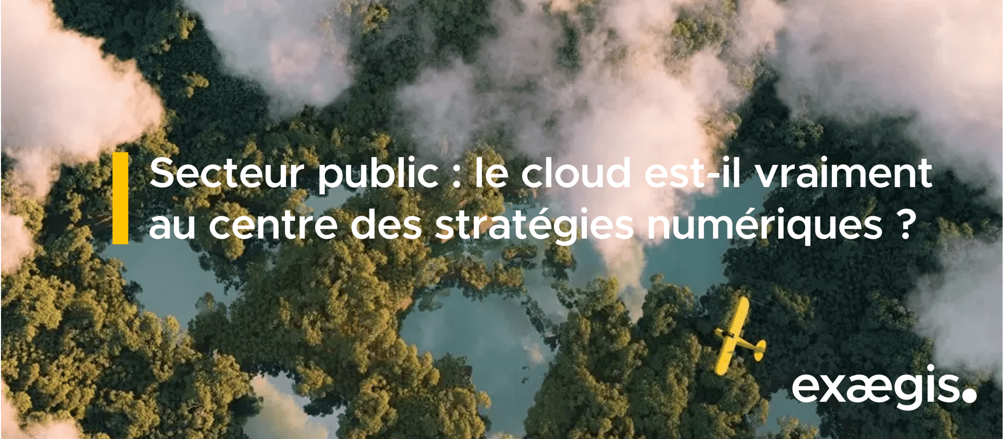 Secteur Public - le cloud est il vraiment au centre des stratégies numériques - Copie Secteur Public - le cloud est il vraiment au centre des stratégies numériques - Copie
